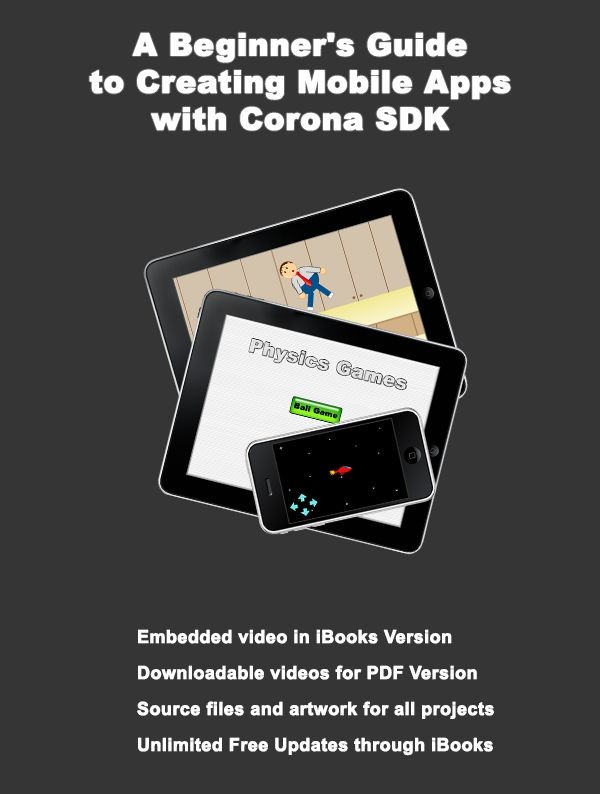 A Beginner's Guide to Creating Mobile Apps with Corona SDK