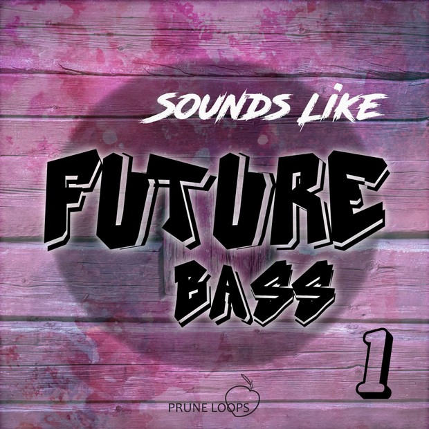 Sounds Like Future Bass Vol 1