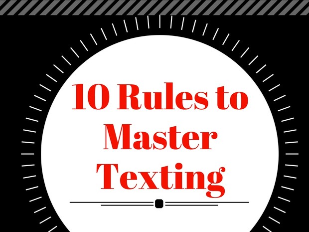 10 Rules to Master Texting