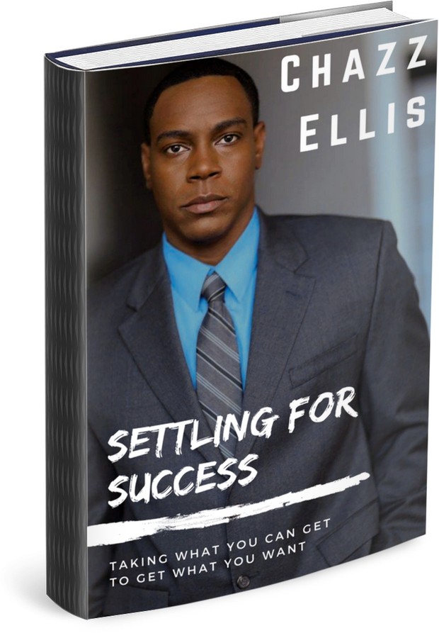 Pre-Order Settling For Success: Taking What You Can Get to Get What You Want
