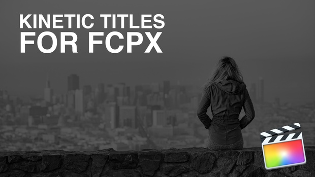Kinetic Titles For FCPX