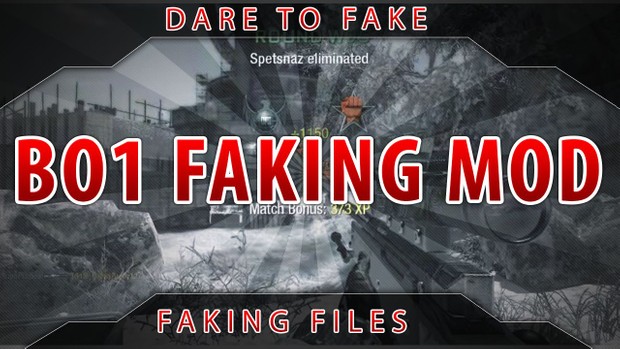BO1 Faking Mod