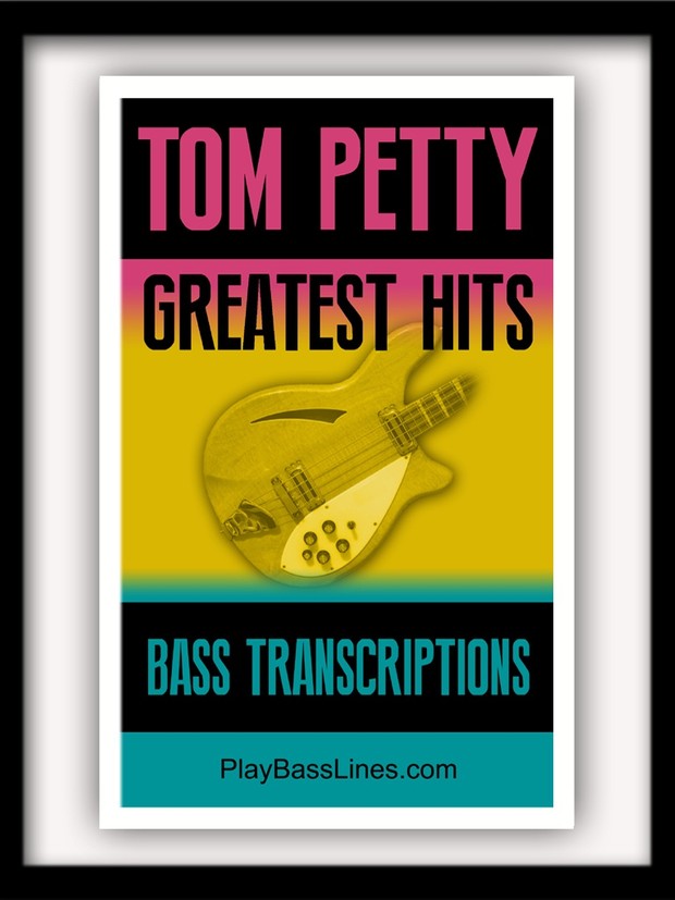 Tom Petty - Greatest Hits - Bass Transcriptions