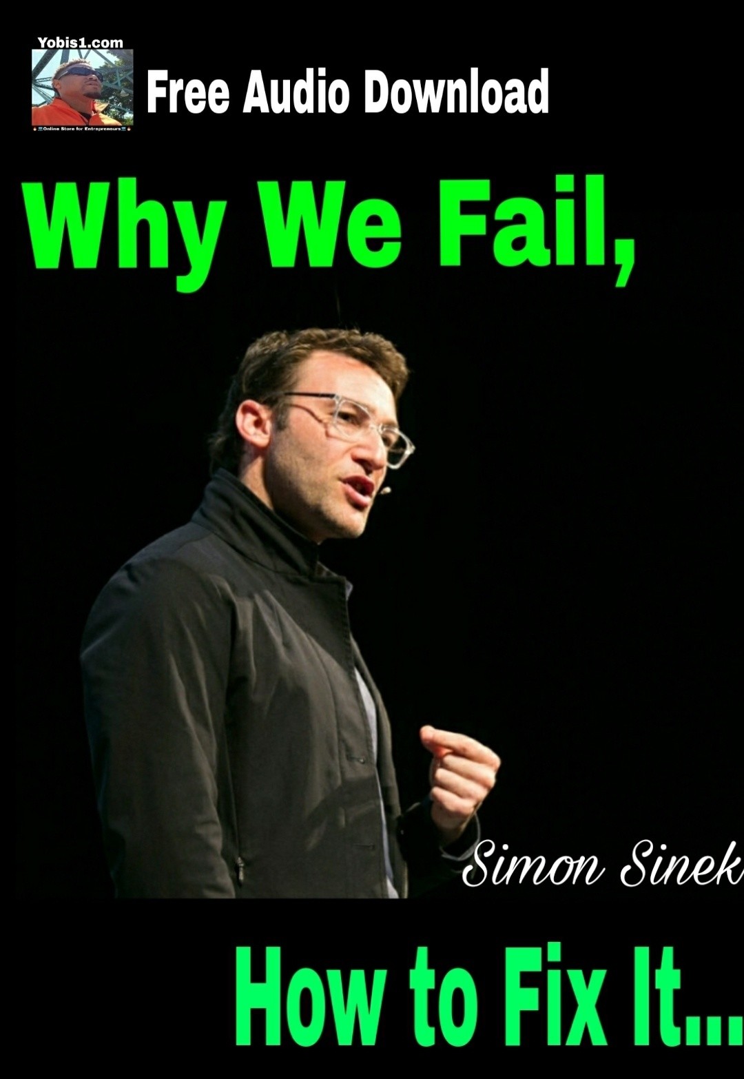 Motivation Why We Fail How To Fix It By Simon Sin Yobis1 Your Online Business Info Store