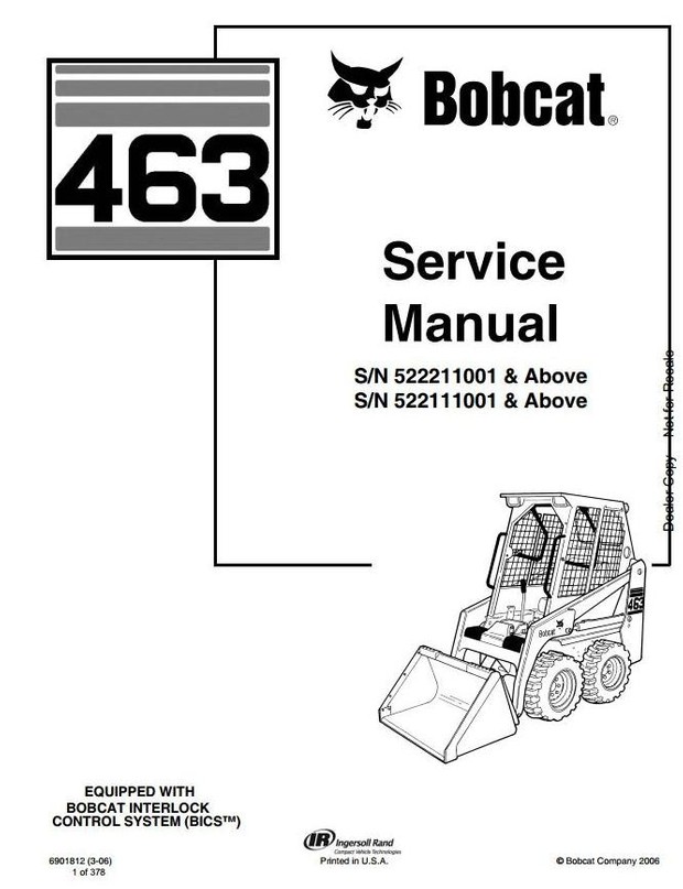 Bobcat Skid Steer Loader Type 463 (S70): S/N 522111001 & Above Workshop Service Manual