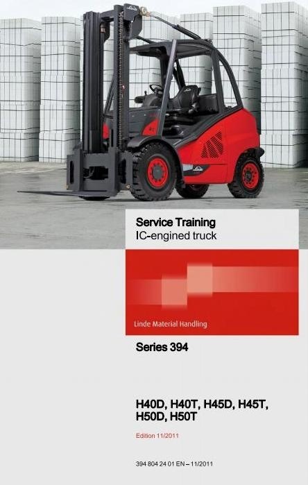 Linde Forklift Truck H-Series Type 394: H40, H45, H50 Service Training (Workshop) Manual