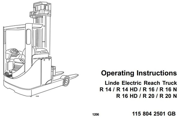 Linde Electric Reach Truck Type 115: R14, R14HD, R16, R16HD, R16N, R20, R20N Operating Instructions
