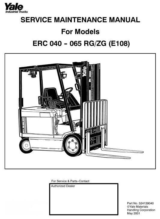 Yale Forklift Truck Type RG, ZG (E108): ERC040, ERC050, ERC060, ERC065 Workshop Manual