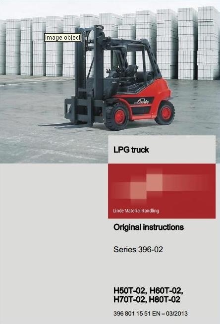 Linde LPG Forklift Truck H-Series Type 396-02: H50, H60, H70, H80 Operating Instructions