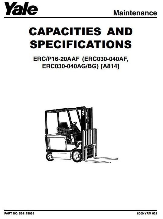 Yale Truck Type A814: ERC030, ERC040 (AF, AG, BG); ERP/ERC (16, 18, 20) AAF Workshop Service Manual