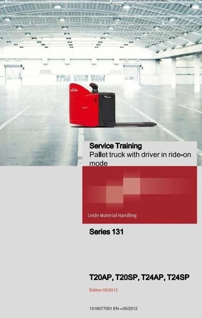 Linde Pallet Truck Type 131: T20AP, T20SP, T24AP, T24SP Service Training (Workshop Manual)