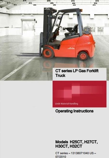 Linde Forklift Truck H1313 Series : H25CT, H27CT, H30CT, H32CT Operating Instructions (User Manual)