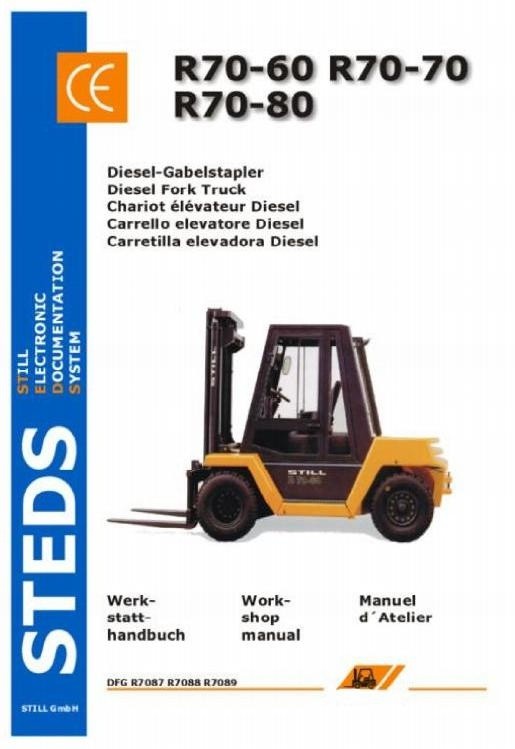 Still Diesel Fork Truck R70-60 R70-70, R70-80 Series: DFG R7087, R7088, R7089 Workshop Manual