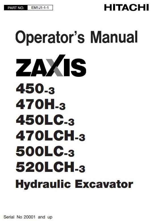 Hitachi Excavator Zaxis 450-3, 450LC-3, 470H-3, 470LCH-3, 500LC-3, 520LCH-3 Operating Manual