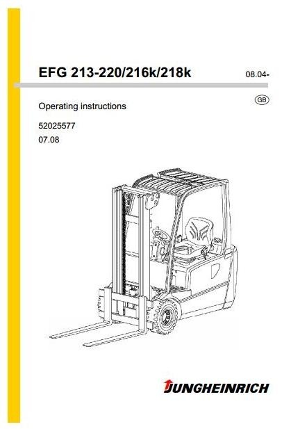 Jungheinrich Lift Truck EFG-Series 213-220, 216K, 218K (08.04-12.08) Operating, Maintenance Manual