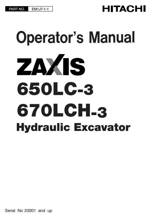 Hitachi Hydraulic Excavator Type Zaxis 650: 650LC-3, 670LCH-3 Operating and Maintenance Manual