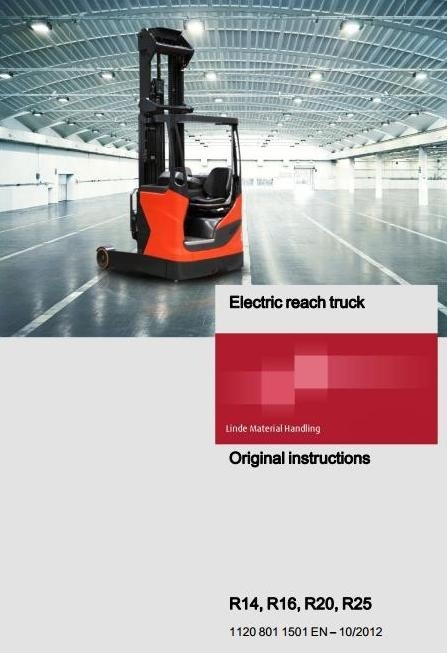 Linde Electric Reach Truck Type 1120: R14, R16, R20, R25 Operating Instructions (User Manual)