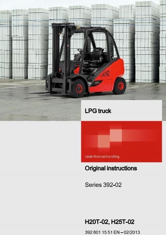 Linde LPG Forklift Truck 392-02 Series: H20T, H25T, H20CNG, H25CNG Operating Manual