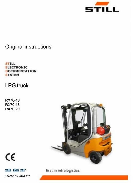 Still LPG Forklift Truck Type RX70-16, RX70-18, RX70-20: 7314, 7315, 7316 Operating Instructions