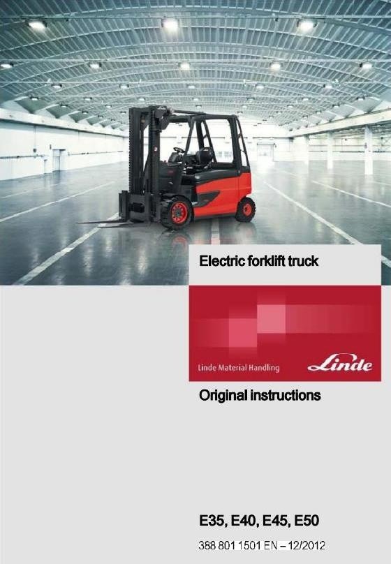 Linde Electric Forklift Truck 388 Series: E35, E40, E45, E50 Operating and Maintenance Instructions