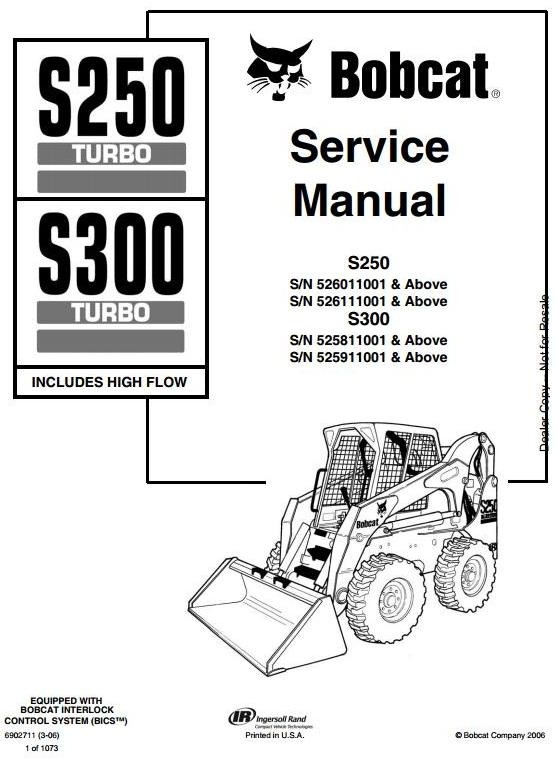Bobcat Skid Steer Loader Type S250 S/N 526011001 up, S300 S/N 525811001 up Workshop Manual
