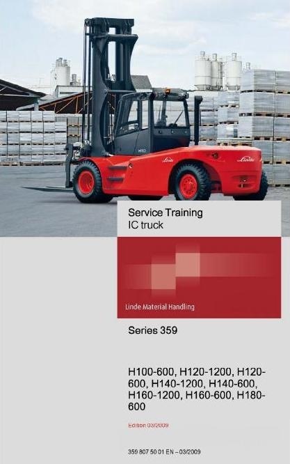 Linde Forklift Truck Type 359: H100, H120, H140, H160, H180 Service Training (Workshop) Manual