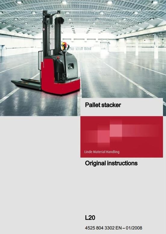 Linde Pallet Stacker Type 4525: L20 Operating Instructions (User Manual)