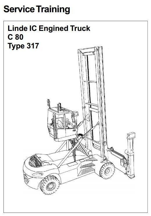 Linde Container Handler Type 317: C80/3, C80/4, C80/5, C80/6 Service Training (Workshop) Manual