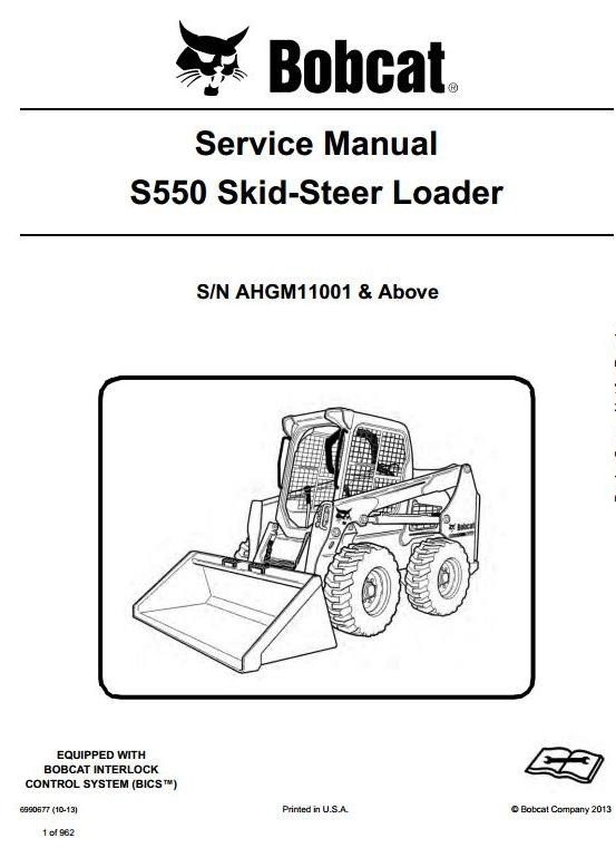 Bobcat Skid Steer Loader Type S550: S/N AHGM11001 & Above Workshop Service Manual