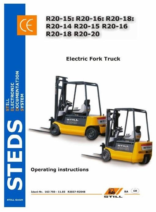 Still Electric Lift Truck Type R20-14, R20-15, R20-16, R20-18, R20-20: R2037-R2048 Operating Manual