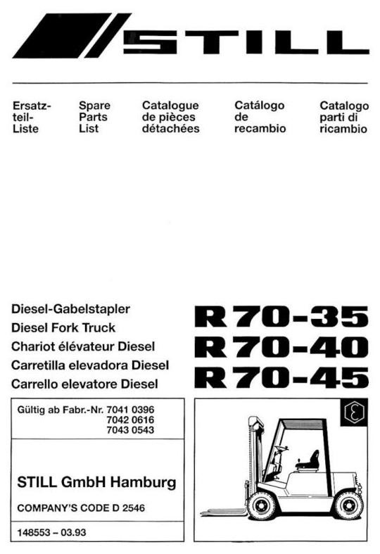 Still Diesel Forklift Truck R70-35, R70-40, R70-45: R7041, R7042, R7043 Parts Manual