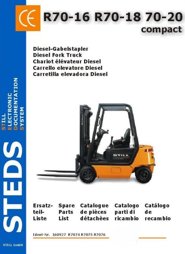Still Diesel Fork Truck R70-16, R70-18, R70-20 Compact: R7074, R7075, R7076 Parts Manual
