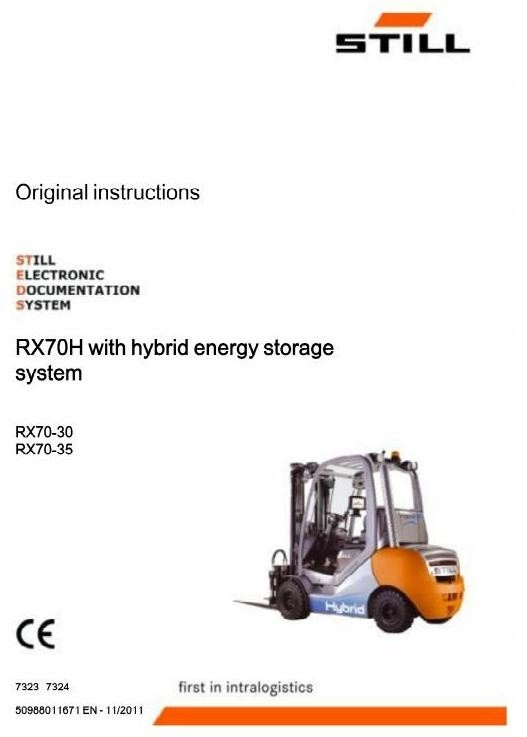 Still Hybrid Forklift Truck RX70H Type RX70-30, RX70-35: 7323, 7324 Operating, Maintenance Manual