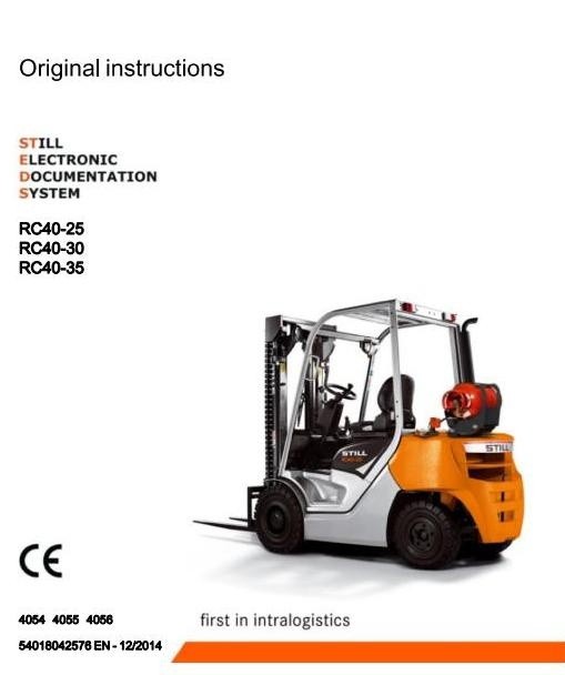 Still LPG Forklift Truck RC40-25, RC40-30, RC40-35: 4054, 4055, 4056 Operating Instructions