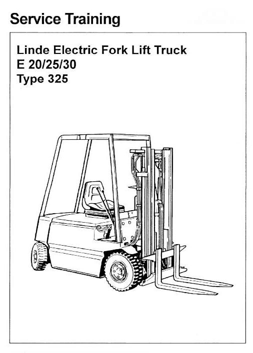 Linde Electric Forklift Truck Type 325: E20, E25, E30 (from 02.1986) Workshop Service Manual