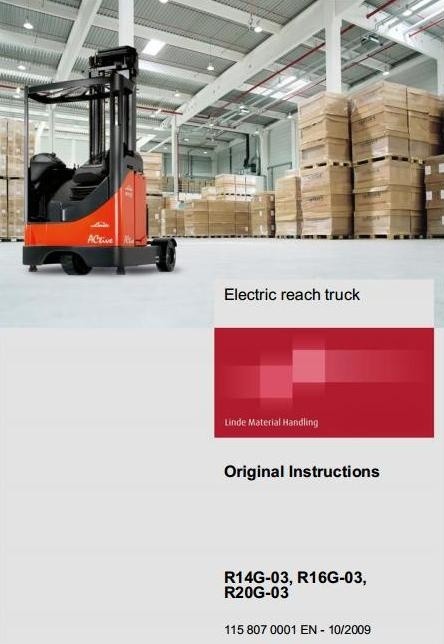 Linde Electric Reach Truck Type 115-03: R14G-03, R16G-03, R20G-03 Operating Instructions