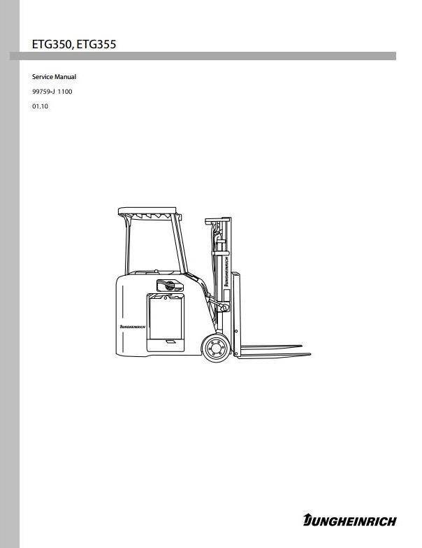 Jungheinrich Electric Lift Truck ETG-Series: ETG350, ETG355 (from 01.2010) Workshop Manual
