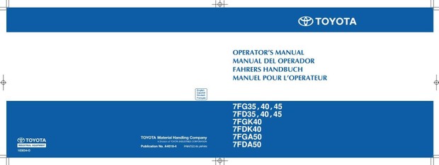 Toyota Truck 7FG35/40/45, 7FD35/40/45, 7FGK40, 7FDK40, 7FGA50, 7FDA50 Operating Instructions