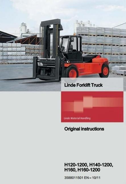 Linde Forklift Truck Type 358: H120-1200, H140-1200, H160, H160-1200 Operating Instructions