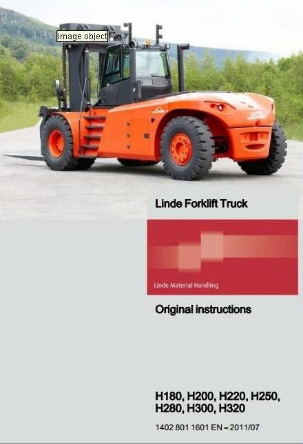Linde Forklift Truck H1402 Series: H180, 200, H220, H250, H280, H300, H320 Operating Instructions