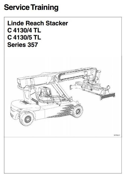 Linde Reachstacker Type 357: C4130/4 TL, C4130/5 TL Service Training (Workshop) Manual