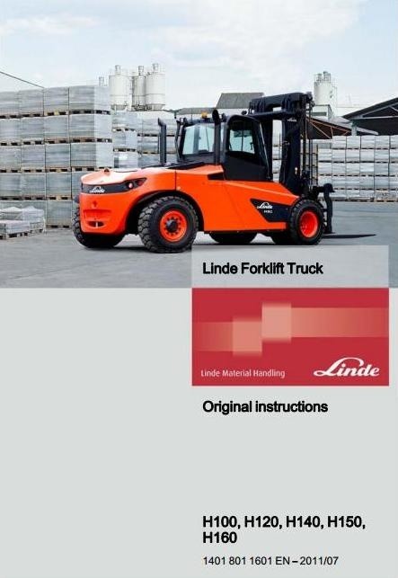 Linde Forklift Truck H 1401 Series: H100, H120, H140, H150, H160 Operating Instructions User Manual