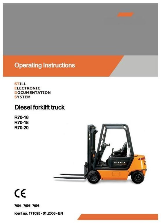 Still Fork Truck R70-16, R70-18, R70-20 Series: R7094-R7096 Operating and Maintenance Instructions