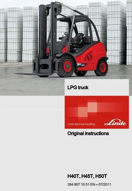 Linde LPG forklift Truck H-Series Type 394: H40T, H45T, H50T Operating Instructions (User Manual)