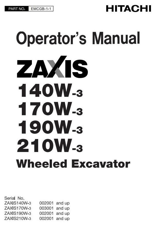 Hitachi Hydraulic Excavator Zaxis 140W-3, 170W-3, 190W-3, 210W-3 Operating and Maintenance Manual