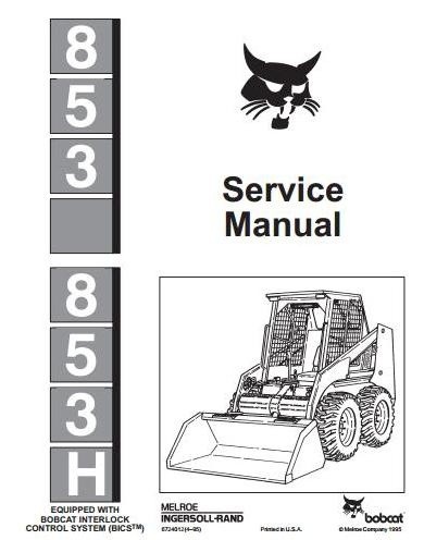 Bobcat 853, 853H Service manual