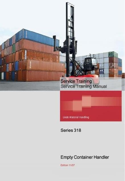 Linde Container Handler Type 318: C90 Service Training (Workshop) Manual