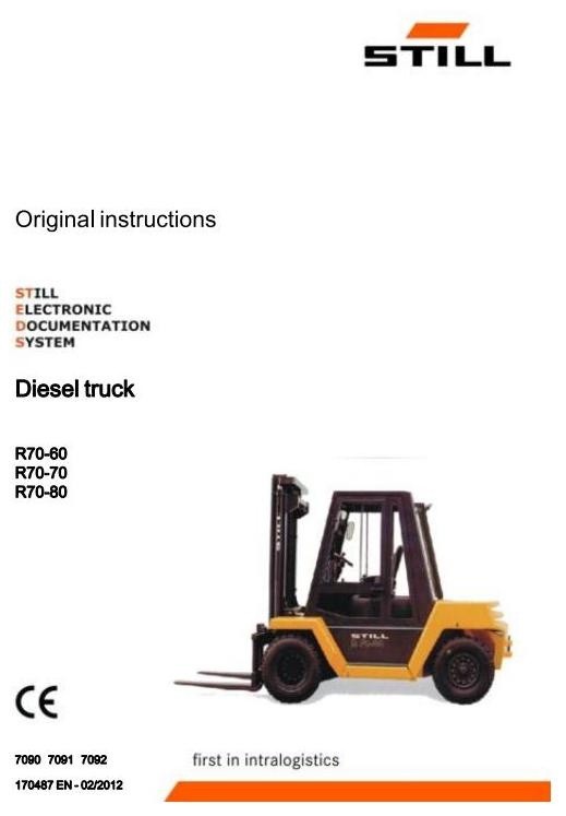 Still Fork Truck R70-60, R70-70, R70-80 Series: R7090-R7092 Operating and Maintenance Instructions