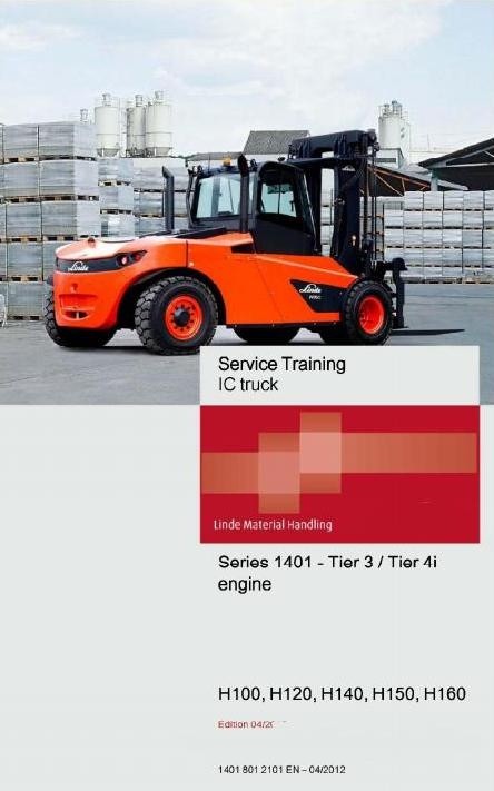 Linde Forklift Truck H 1401 Series: H100, H120, H140, H150, H160 Service Training (Workshop) Manual