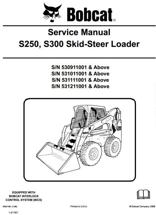 Bobcat Skid Steer Loader Type S250, S300: S/N 53091101 and above Workshop Service Manual